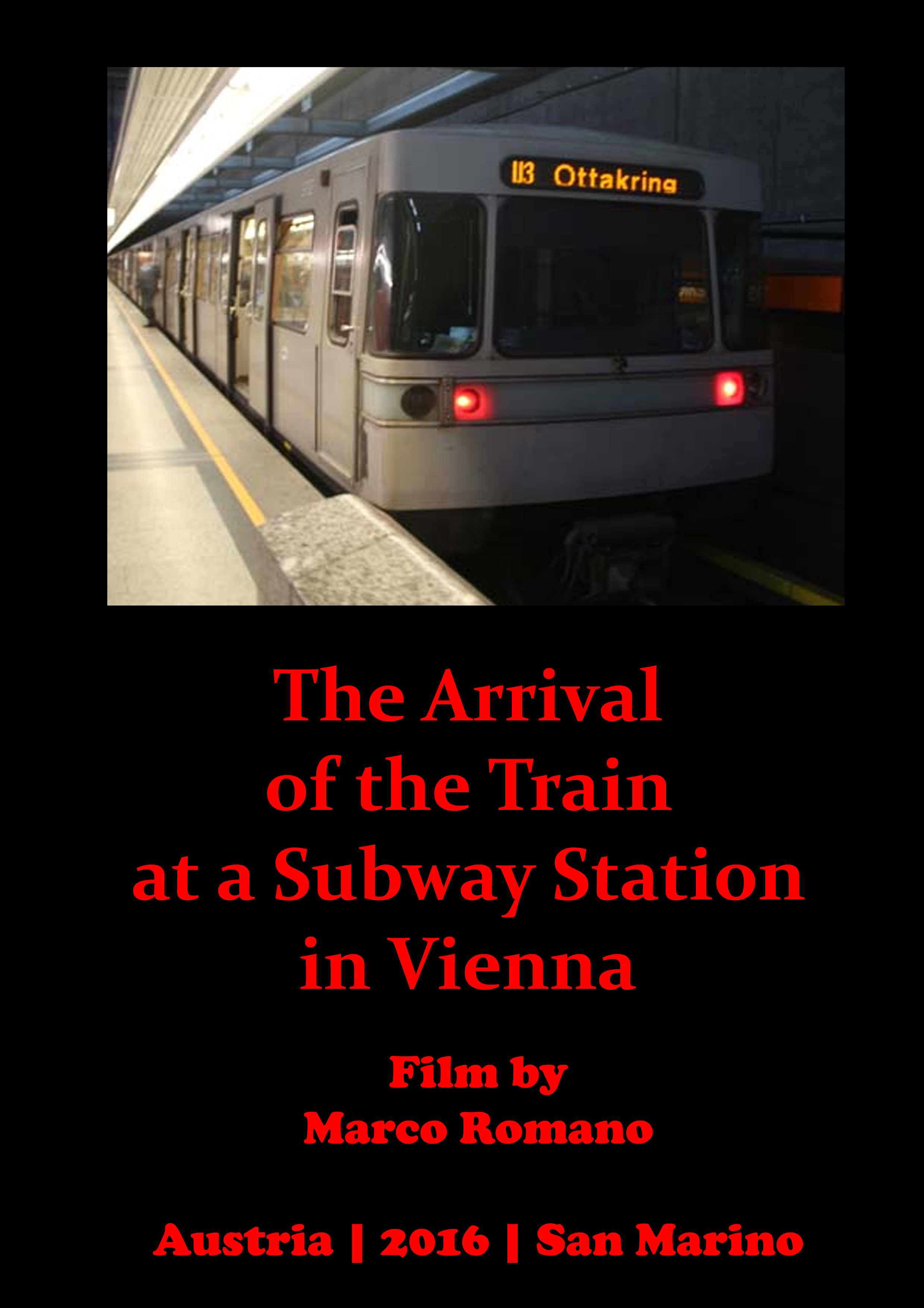 The Arrival of the Train at a Subway Station in Vienna (2016) постер