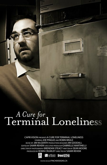 A Cure for Terminal Loneliness (2007) постер