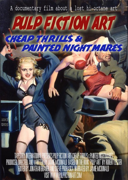 Pulp Fiction Art: Cheap Thrills & Painted Nightmares (2005) постер