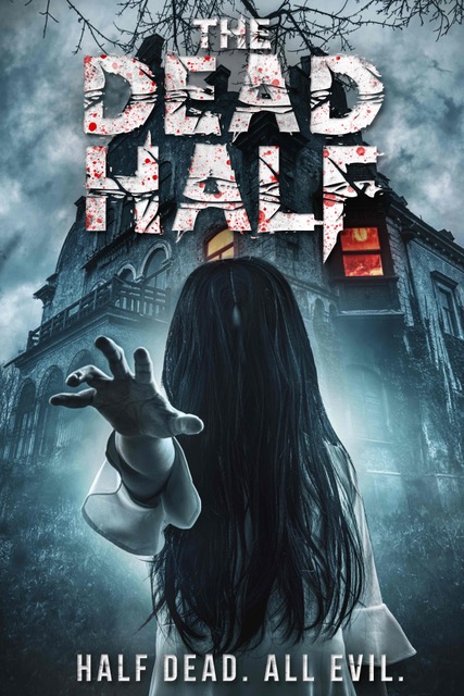 The Dead Half (2017) постер