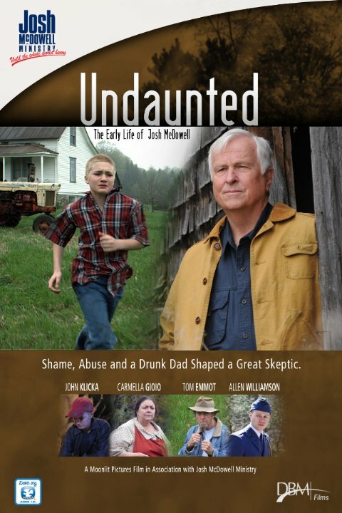 Undaunted... The Early Life of Josh McDowell (2011) постер