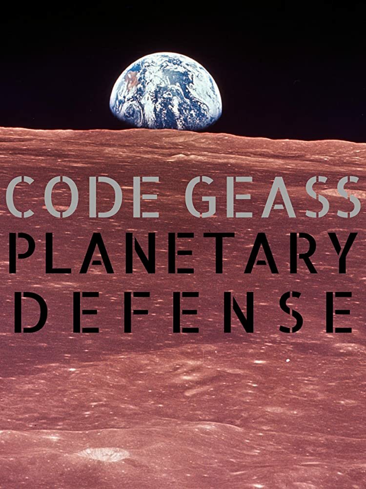 Code Geass Planetary Defense (2019) постер