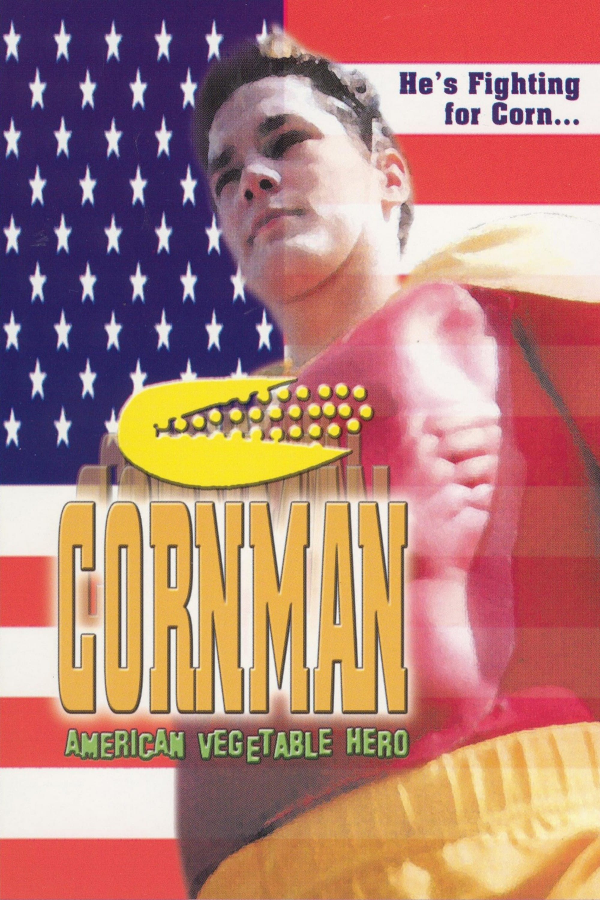 Cornman: American Vegetable Hero (2001) постер