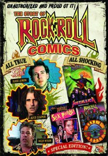 Unauthorized and Proud of It: Todd Loren's Rock 'n' Roll Comics (2005) постер